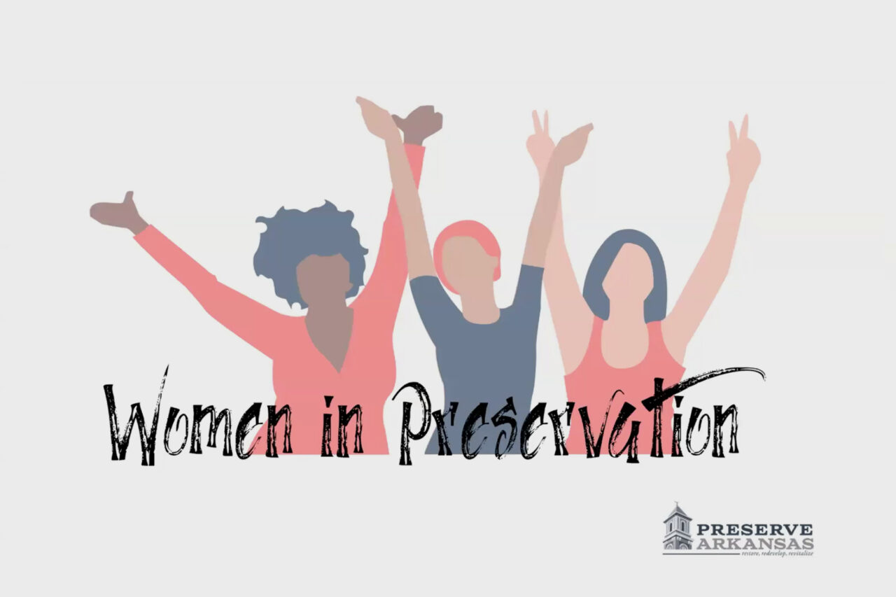 Calli Verkamp joins Preserve Arkansas’s Women in Preservation Speaker Series