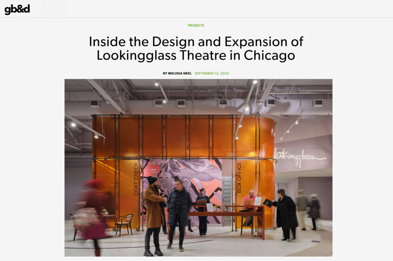 gb&d Magazine features Lookingglass Theatre Lobby